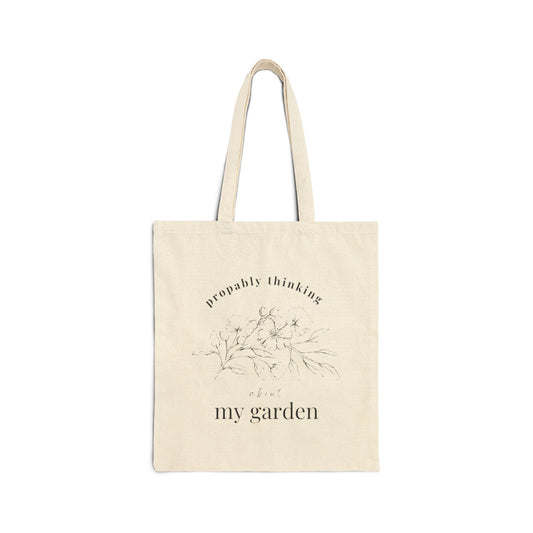 "Probably Thinking About My Garden" Flower People Canvas Tote Bag
