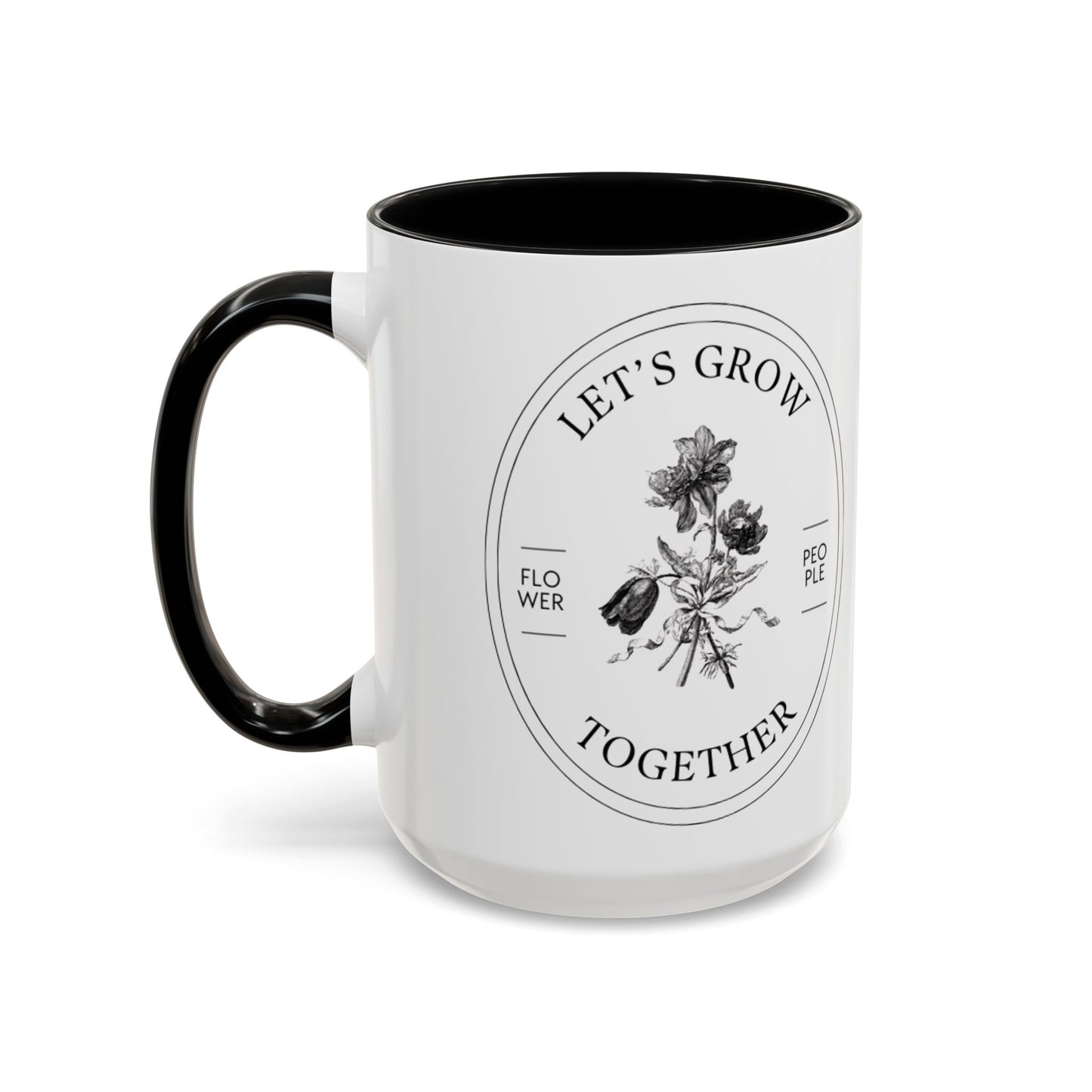 "Let's Grow Together" 15oz Black Accent Floral Coffee Mug